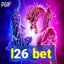 l26 bet