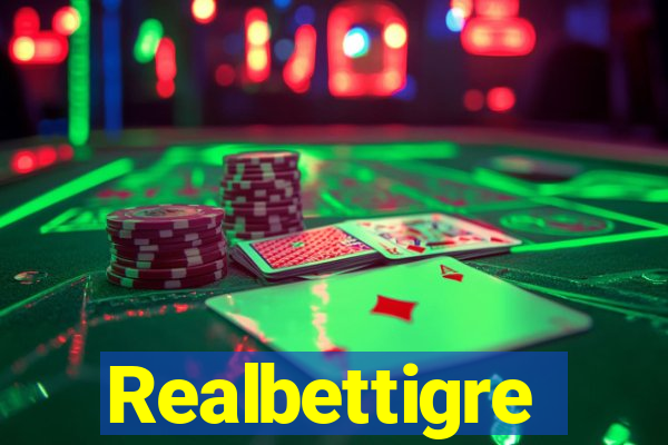 Realbettigre