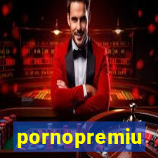 pornopremiu