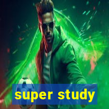 super study