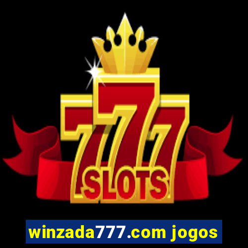 winzada777.com jogos