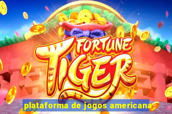 plataforma de jogos americana