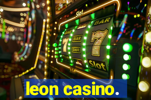 leon casino.