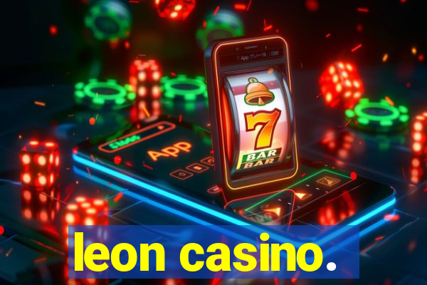 leon casino.