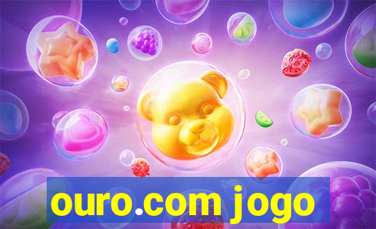 ouro.com jogo