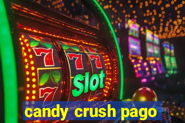 candy crush pago