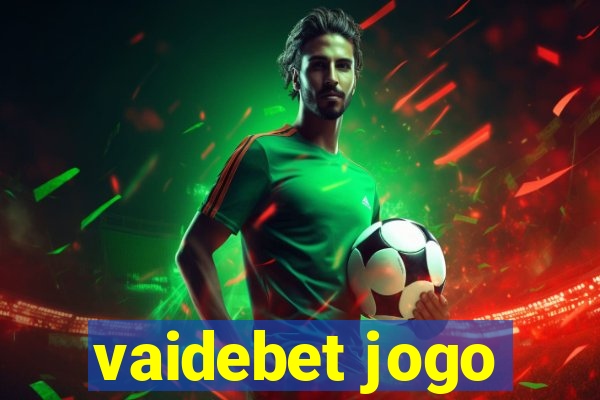 vaidebet jogo