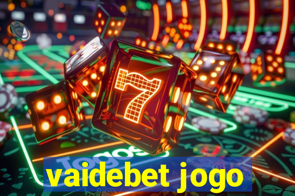 vaidebet jogo