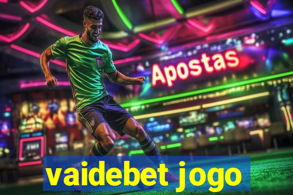 vaidebet jogo