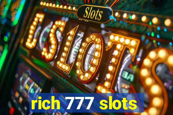 rich 777 slots