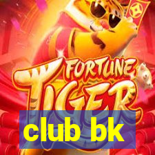 club bk