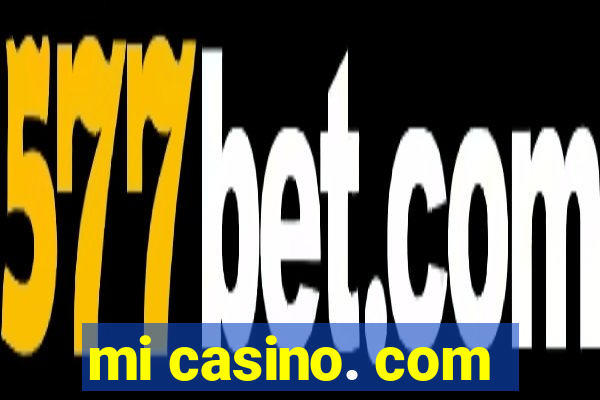 mi casino. com