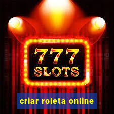 criar roleta online