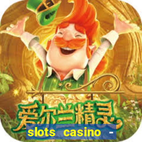 slots casino - lasvegas slots