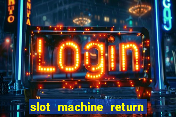 slot machine return to player