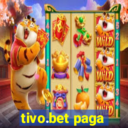 tivo.bet paga