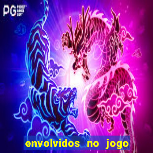 envolvidos no jogo do tigrinho