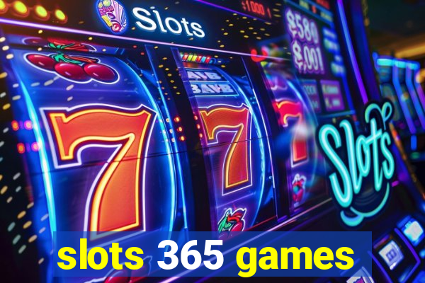 slots 365 games