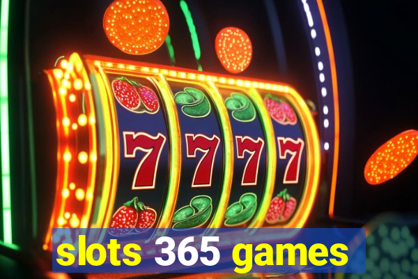 slots 365 games