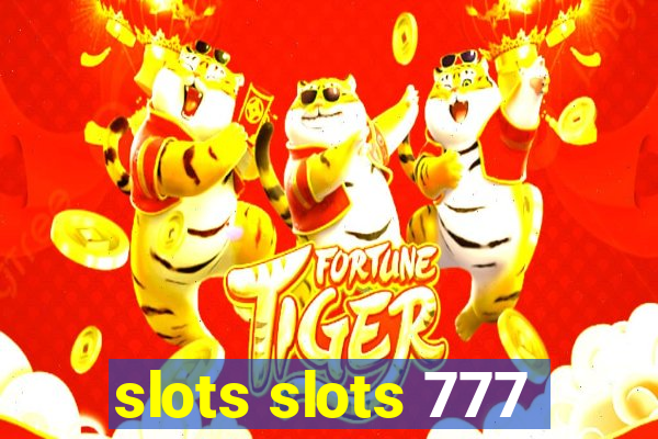 slots slots 777