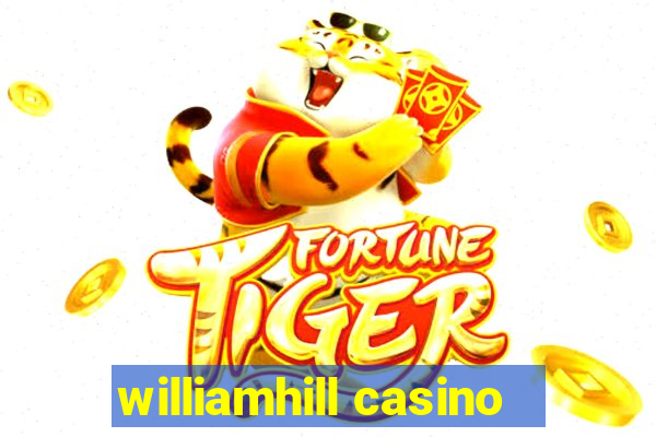 williamhill casino