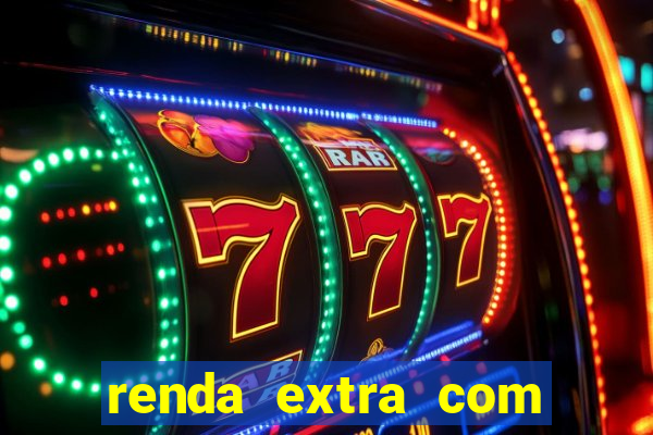 renda extra com pouco investimento