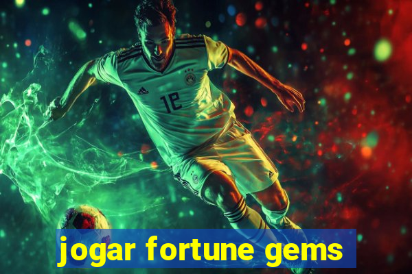 jogar fortune gems