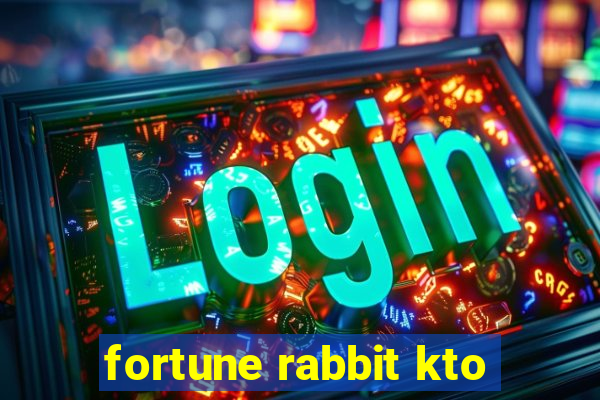 fortune rabbit kto