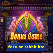 fortune rabbit kto