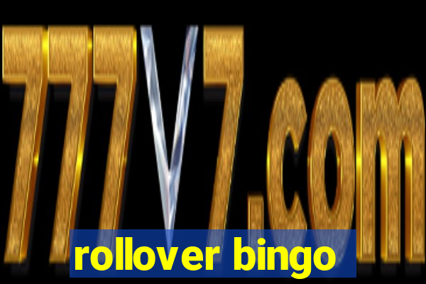 rollover bingo