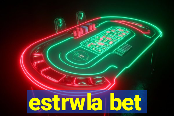 estrwla bet