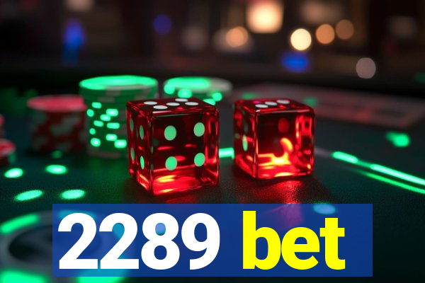 2289 bet