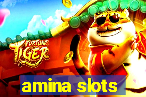 amina slots