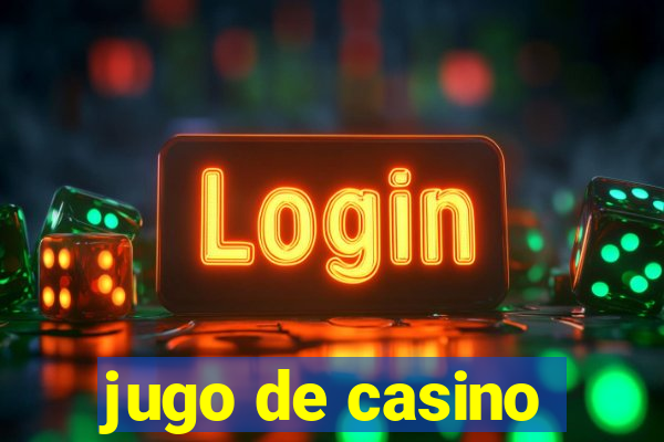 jugo de casino