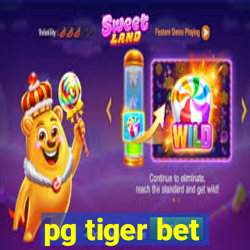 pg tiger bet