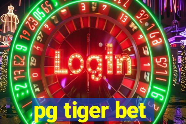 pg tiger bet