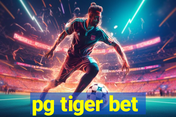 pg tiger bet