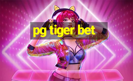 pg tiger bet