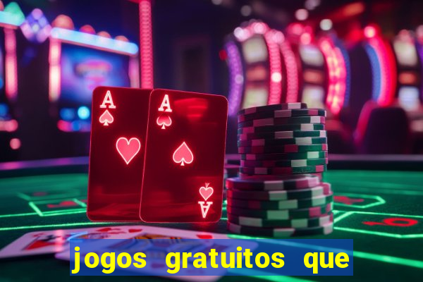 jogos gratuitos que d?o dinheiro de verdade