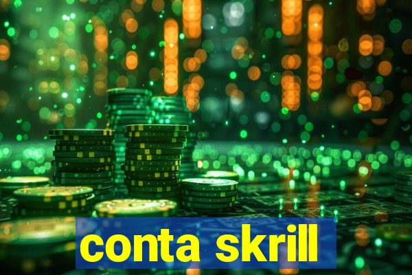 conta skrill