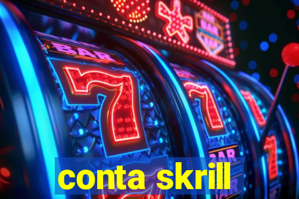 conta skrill