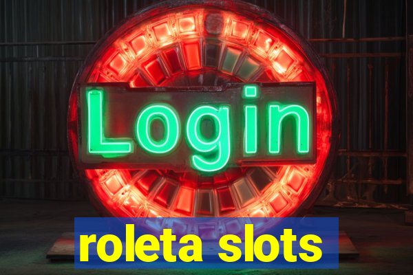 roleta slots