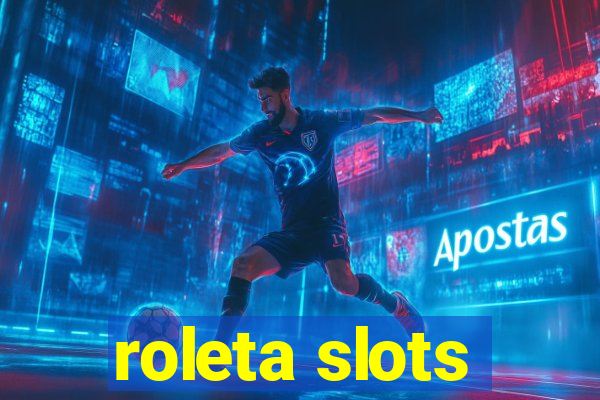 roleta slots