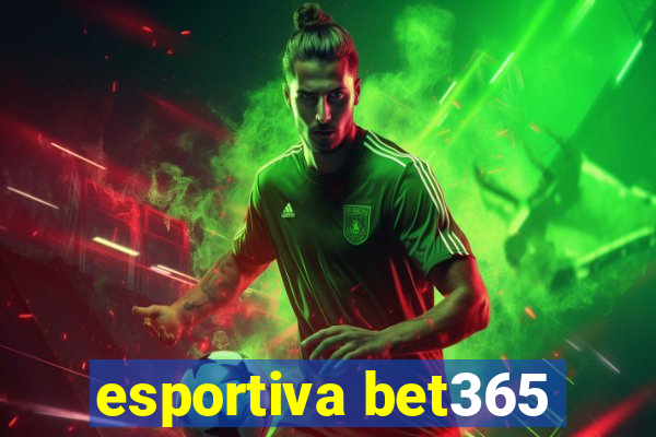 esportiva bet365