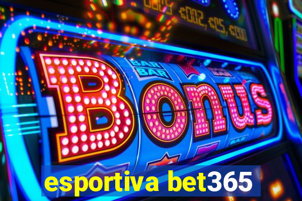 esportiva bet365