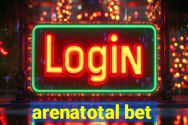 arenatotal bet