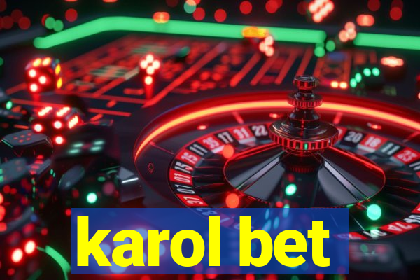 karol bet