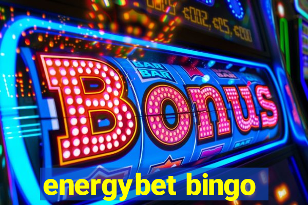 energybet bingo