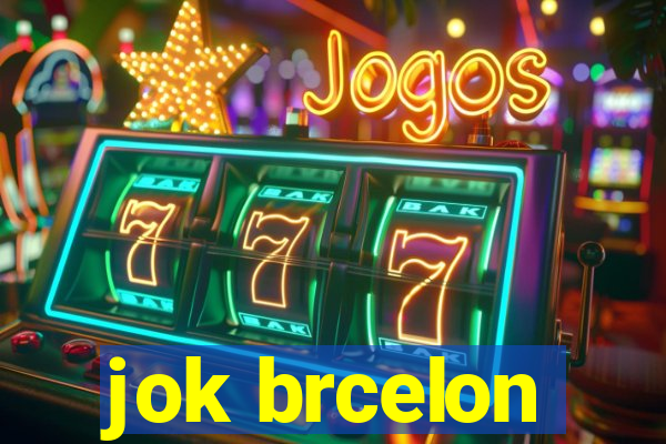 jok brcelon