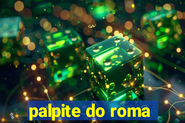 palpite do roma